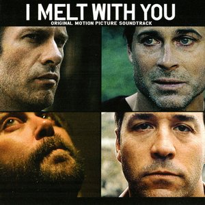 I Melt With You (Original Motion Picture Soundtrack)