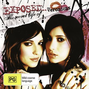 Exposed… The Secret Life Of The Veronicas (Live In Australia - 2006)