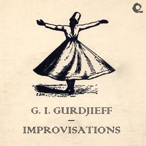 Zdjęcia dla 'G. I. Gurdjieff Improvisations (April - October 1949)'