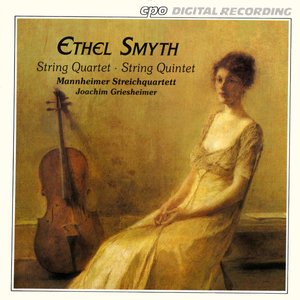 Smyth: String Quartet - String Quintet