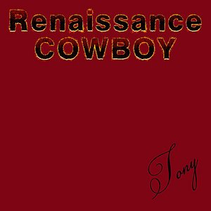 Renaissance Cowboy