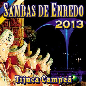 Sambas de Enredo das Escolas de Samba 2013 (Ao Vivo)