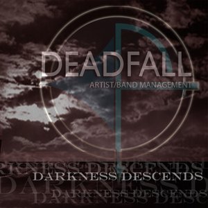 DEADFALL: Darkness Descends