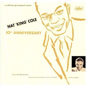 Nat King Cole 10th Anniversary