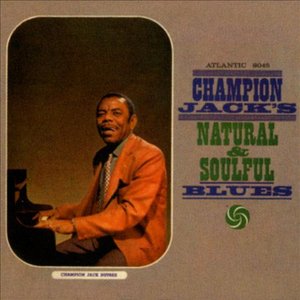 Natural & Soulful Blues / Champion of the Blues