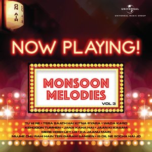 Now Playing! Monsoon Melodies, Vol. 3