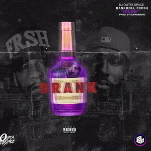 Drank (feat. Bankroll Fresh) - Single