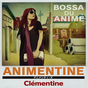 ANIMENTINE: BOSSA DU ANIMÉ