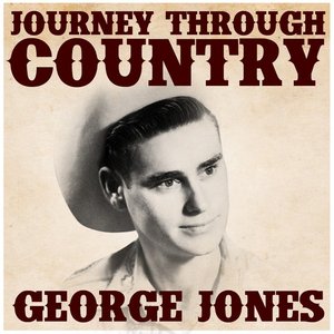 Journey Through Country - George Jones