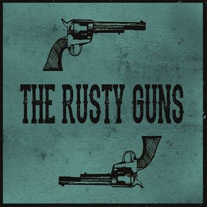 The Rusty Guns