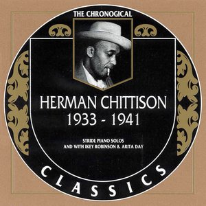 The Chronological Classics: Herman Chittison 1933-1941
