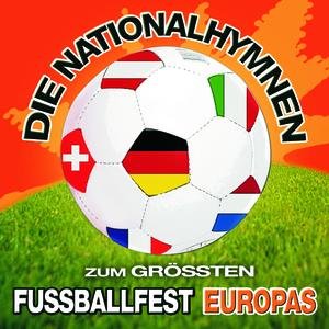 Die Nationalhymnen zum größten Fußballfest Europas