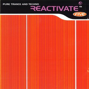 Reactivate Five - Pure Trance And Techno