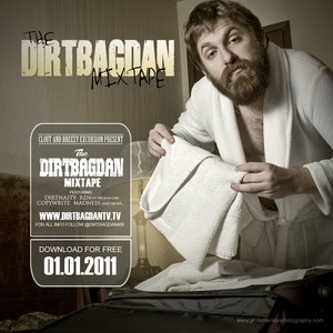 The Dirtbag Dan Mixtape