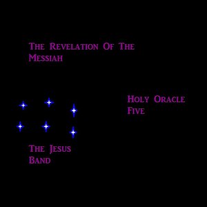 The Revelation of the Messiah - Holy Oracle Five