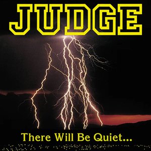 There Will Be Quiet...