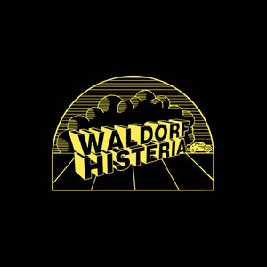 Image for 'Waldorf Histeria'