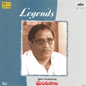 Legends - Ghantasala - Vol : 4