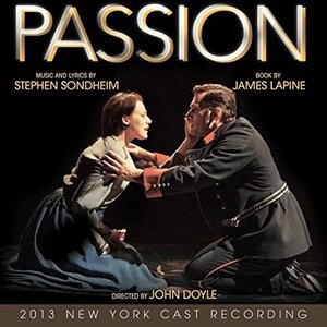 Passion (2013 New York Cast Recording)