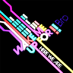 Wake Me Up For Bro 的头像