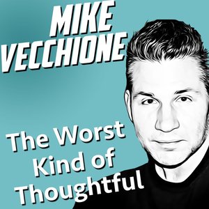 The Worst Kind of Thoughtful (Live)
