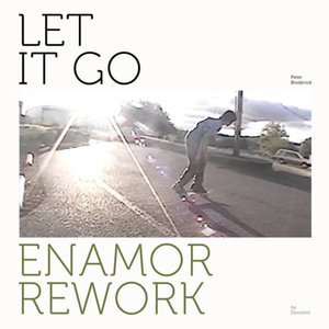 Let It Go (Enamor Rework by Desolent)