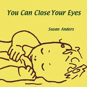 You Can Close Your Eyes: Lullabies