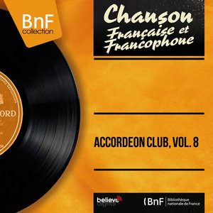 Accordéon club, Vol. 8 (Mono Version)