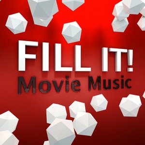 Fill It! - Movie Music