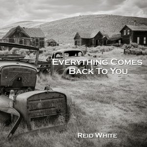 Everything Comes Back To You
