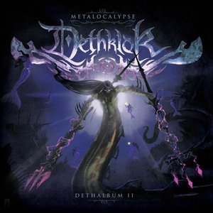 Metalocalypse - Dethalbum II