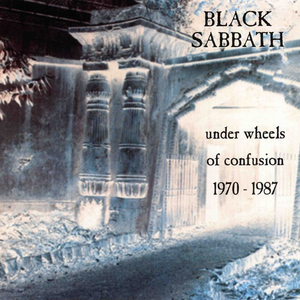 Black Sabbath Featuring Tony Iommi - Under Wheels Of Confusion 1970-87 - Zortam Music