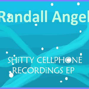 Shitty Cellphone Recordings EP