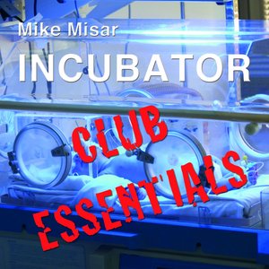 Incubator Club Essentials