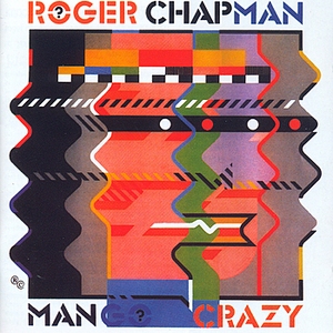 Roger Chapman - Mango Crazy Live In Berlin Lyrics - Zortam Music