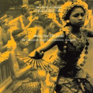 Music For The Gods: The Fahnestock South Sea Expedition: Indonesia