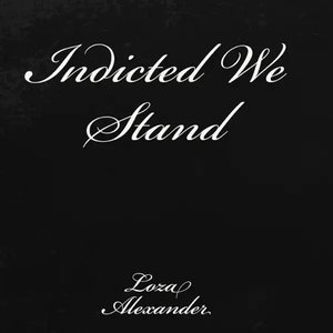 Indicted We Stand