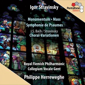 Stravinsky: Monumentum - Mass - Symphonie de Psaumes