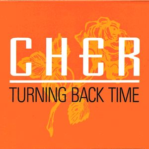 Cher - Turning Back Time - Zortam Music