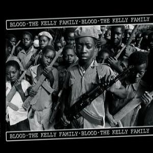 The Kelly Family - Blood