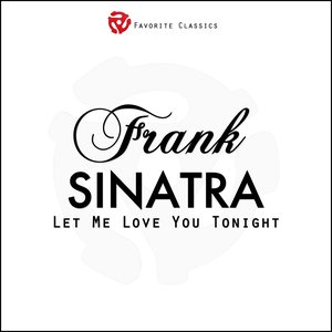 Let Me Love You Tonight