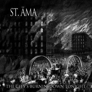 The City's Burnin' Down Tonight