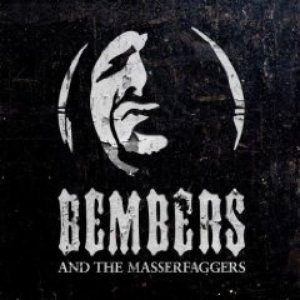 Bembers And The Masserfaggers