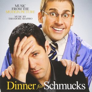 Dinner for Schmucks (Music from the Motion Picture)