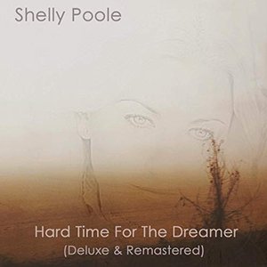 Hard Time For The Dreamer (Deluxe & Remastered)