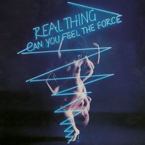 Real Thing - Can You Feel The Force - Zortam Music