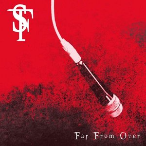 Far from Over