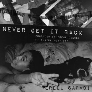 Never Get It Back