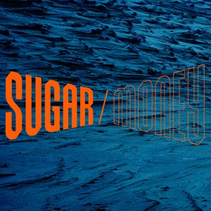 Sugar / Money