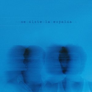 Me Diste la Espalda - Single